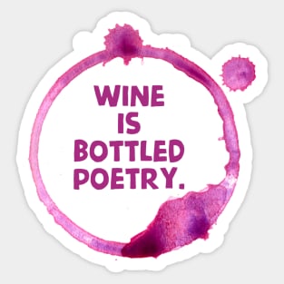 Wine is bottle poetry. Sticker